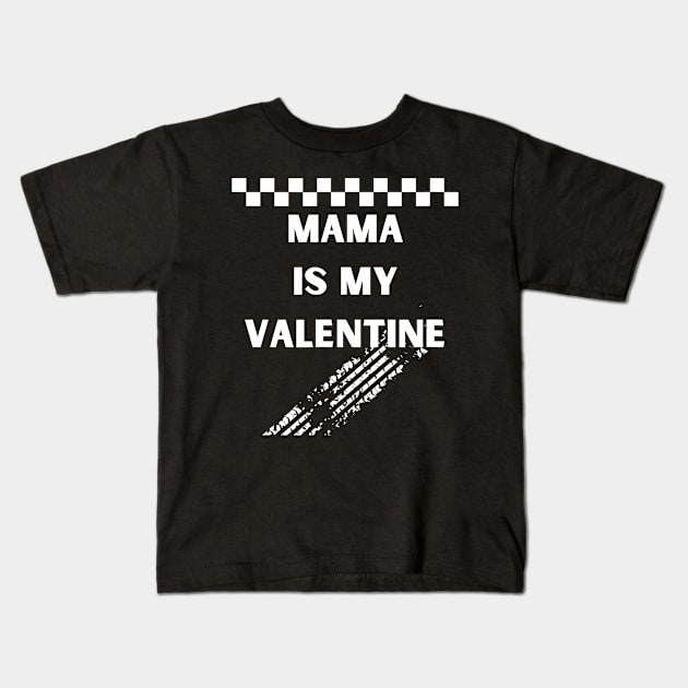 Mama is My Valentine Cute Heart Boys racing lovers Kids T-Shirt by Neldy